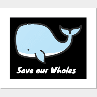 Save our whales Posters and Art